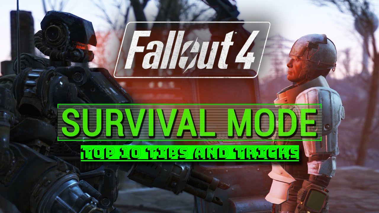 Fallout 4 Survival Mode Tips: Top 10 Survival Tips - VeryAli Gaming