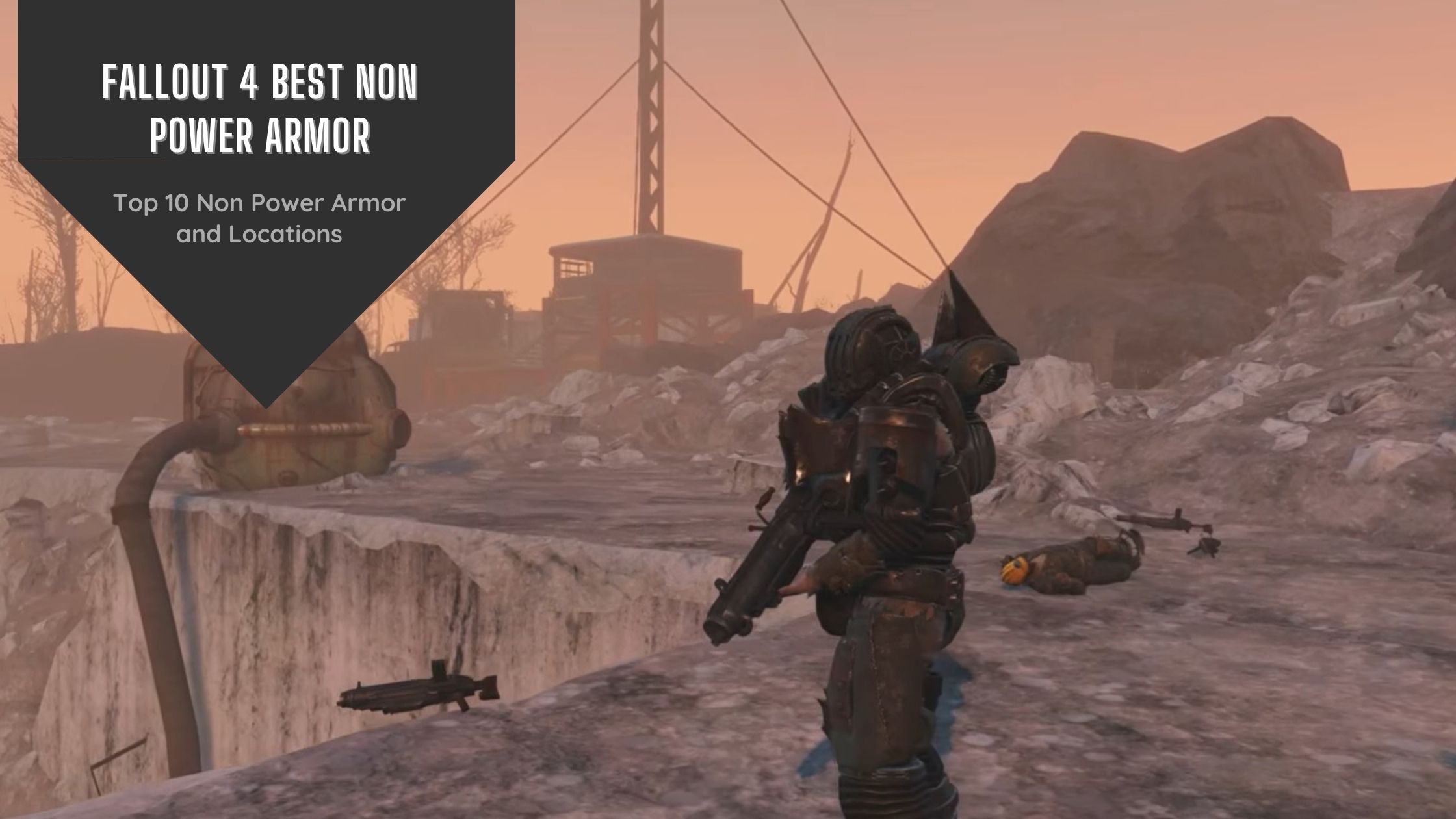 Top 10 Fallout 4 Best Non Power Armor Locations