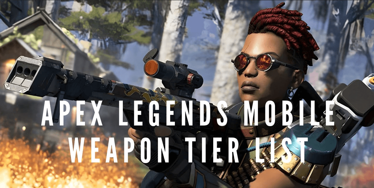 Apex Legends Mobile Weapon Tier List [July. 2022] - VeryAli Gaming