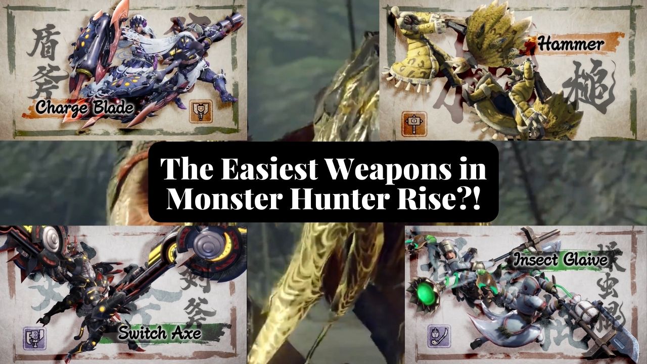 Monster Hunter Rise Easiest Weapon A Beginner s Guide