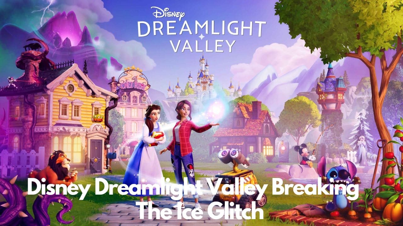 Disney DreamLight Valley: Breaking The Ice Glitch