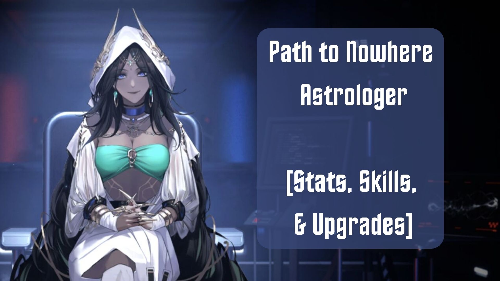 Path To Nowhere Astrologer Stats Skills VeryAli Gaming Path To Nowhere Astrologer Stats Skills VeryAli Gaming