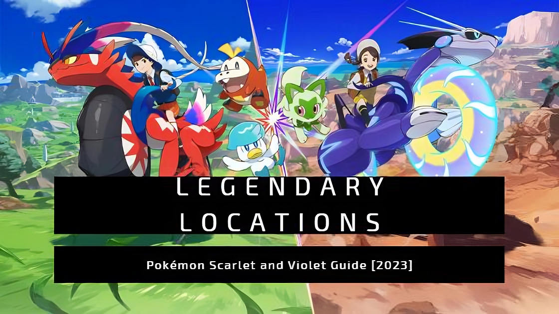 Pokémon Scarlet & Violet Guide: Get Every Legendary