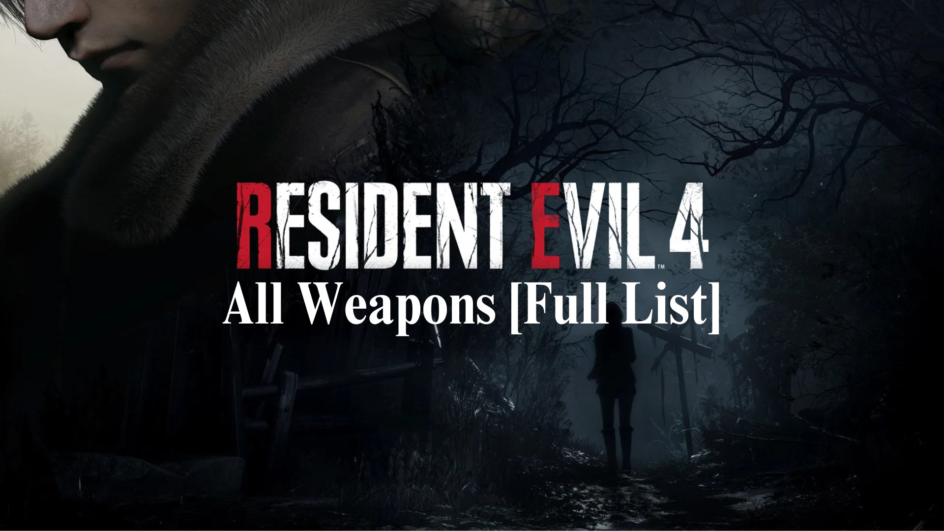 resident-evil-4-remake-all-weapons-full-list-veryali-gaming